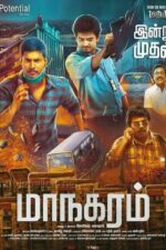 Maanagaram 2017 Movie Cast, OTT, Budget, Box Office, And More