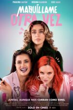 Maquíllame otra vez 2023 Movie Cast, OTT, Budget, Box Office, And More