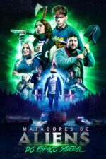 Matadores de Aliens do Espaço Sideral 2025 Movie Cast, OTT, Budget, Box Office, And More