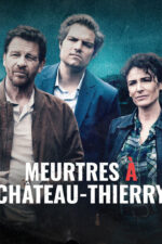 Meurtres à Château-Thierry 2024 Movie Cast, OTT, Budget, Box Office, And More