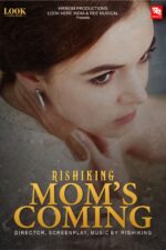 Mom's Coming 2024 Movie Cast, OTT, Budget, Box Office, And More
