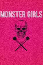 Monster Girls 2024 Movie Cast, OTT, Budget, Box Office, And More
