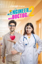 Mr. Engineer and Miss Doctor 2 2025 Movie Cast, OTT, Budget, Box Office, And More