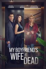 My Boyfriend's Wife is Dead 2025 Movie Cast, OTT, Budget, Box Office, And More