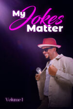 My Jokes Matter: Volume I 2024 Movie Cast, OTT, Budget, Box Office, And More