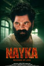 Nayka – Revenge of Love 2025 Movie Cast, OTT, Budget, Box Office, And More