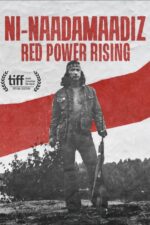 Ni-Naadamaadiz: Red Power Rising 2025 Movie Cast, OTT, Budget, Box Office, And More