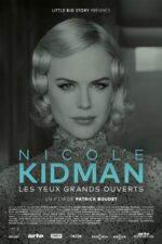 Nicole Kidman: Eyes Wide Open 2023 Movie Cast, OTT, Budget, Box Office, And More