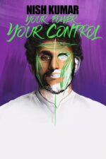 Nish Kumar: Your Power, Your Control Movie Cast, OTT, Budget, Box Office, And More