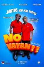 No vayan!! 2023 Movie Cast, OTT, Budget, Box Office, And More