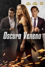 Oscuro Veneno Movie Cast, OTT, Budget, Box Office, And More