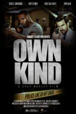 Own Kind 2024 Movie Cast, OTT, Budget, Box Office, And More
