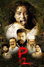P2 2024 Movie Cast, OTT, Budget, Box Office, And More