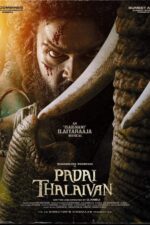 Padai Thalaivan 2025 Movie Cast, OTT, Budget, Box Office, And More