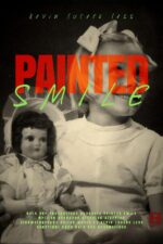 Painted Smile 2024 Movie Cast, OTT, Budget, Box Office, And More