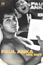 Are We Alone Cast, OTT, Budget, Box Office, And More 2 Paul Anka: His Way 2024 Movie Cast, OTT, Budget, Box Office, And More