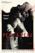 Peau à Peau 2025 Movie Cast, OTT, Budget, Box Office, And More