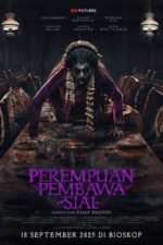 Perempuan Pembawa Sial 2025 Movie Cast, OTT, Budget, Box Office, And More
