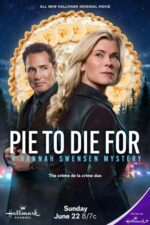 Pie to Die For: A Hannah Swensen Mystery 2025 Movie Cast, OTT, Budget, Box Office, And More