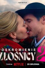 Poskromienie zlosnicy 2 2023 Movie Cast, OTT, Budget, Box Office, And More