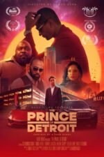 Prince of Detroit 2023 Movie Cast, OTT, Budget, Box Office, And More