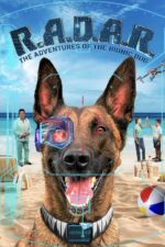 R.A.D.A.R.: The Adventures of the Bionic Dog 2023 Movie Cast, OTT, Budget, Box Office, And More