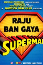 My Carpathian Grandpa 2023 Movie Cast, OTT, Budget, Box Office, And More 4 Raju Ban Gaya Superman 2023 Movie Cast, OTT, Budget, Box Office, And More