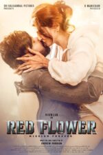 Red Flower 2025 Movie Cast, OTT, Budget, Box Office, And More