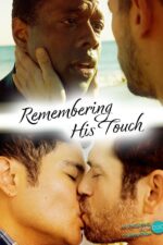 Remembering His Touch 2023 Movie Cast, OTT, Budget, Box Office, And More