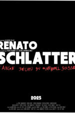 Renato Schlatter, l'ange déchu du football suisse 2024 Movie Cast, OTT, Budget, Box Office, And More