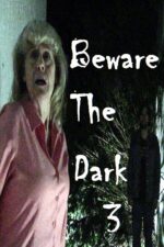 Revelation Beware the Dark 3 2025 Movie Cast, OTT, Budget, Box Office, And More
