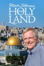 Rick Steves' the Holy Land: Israelis and Palestinians Today 2024 Movie Cast, OTT, Budget, Box Office, And More
