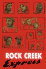 Rock Creek Express 2024 Movie Cast, OTT, Budget, Box Office, And More