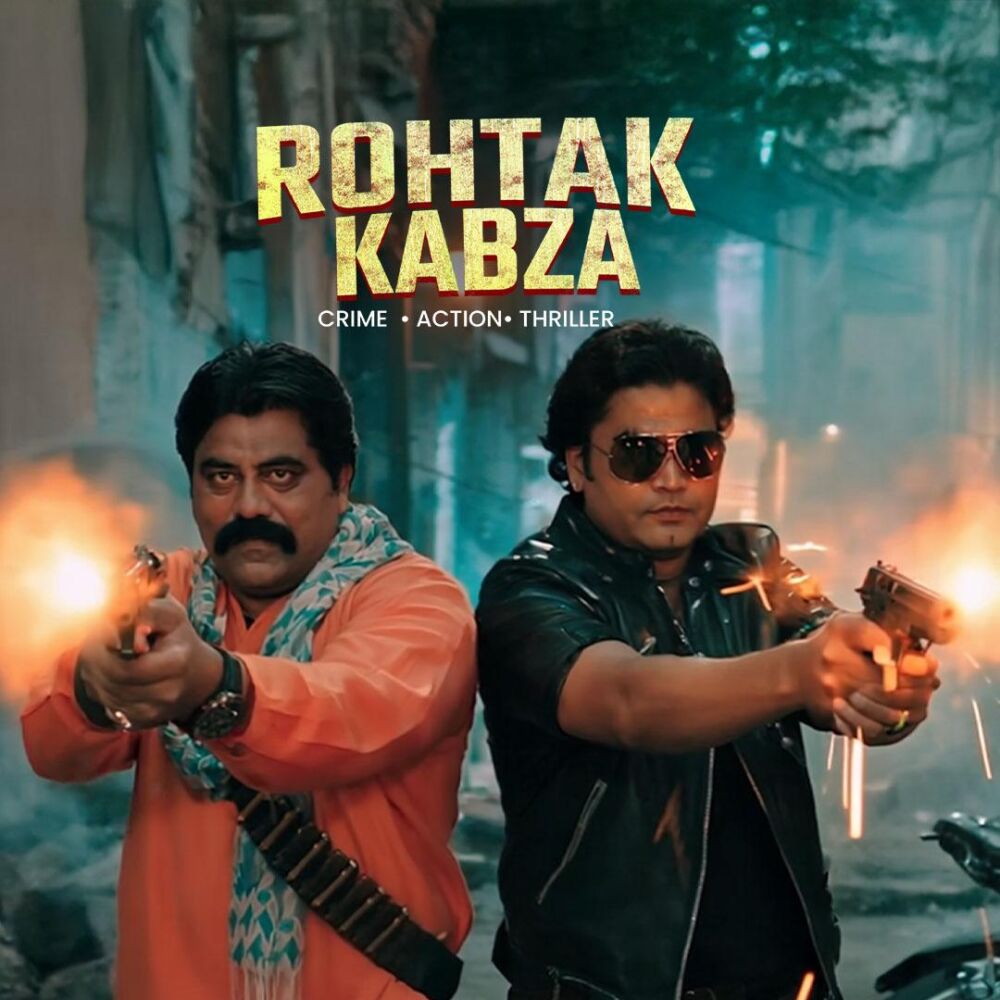 Rohtak Kabza 2025 Movie Cast, OTT, Budget, Box Office, And More