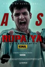 Rupaiya : The Conclusion 2024 Movie Cast, OTT, Budget, Box Office, And More