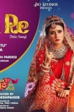 Sajan Re Jhoot Mat Bolo 2023 Movie Cast, OTT, Budget, Box Office, And More