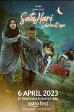 Satu Hari Sebelum Raya 2023 Movie Cast, OTT, Budget, Box Office, And More