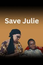 Save Julie 2023 Movie Cast, OTT, Budget, Box Office, And More