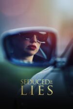 Hathya 2025 Movie Cast, OTT, Budget, Box Office, And More 7 Seduced by His Lies 2025 Movie Cast, OTT, Budget, Box Office, And More