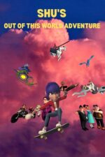 Shu's out of this world adventures 2023 Movie Cast, OTT, Budget, Box Office, And More
