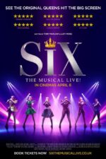 Six: The Musical Live! 2025 Movie Cast, OTT, Budget, Box Office, And More
