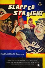 Slapped Straight 2023 Movie Cast, OTT, Budget, Box Office, And More