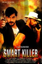 Smart Killer Movie Cast, OTT, Budget, Box Office, And More