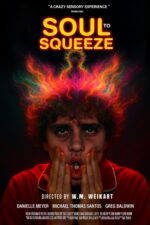 Soul to Squeeze 2025 Movie Cast, OTT, Budget, Box Office, And More