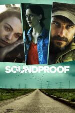 Soundproof 2023 Movie Cast, OTT, Budget, Box Office, And More