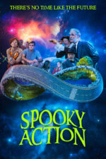 Spooky Action 2023 Movie Cast, OTT, Budget, Box Office, And More