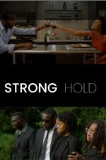 Strong Hold 2024 Movie Cast, OTT, Budget, Box Office, And More