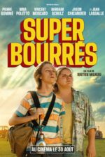 Super bourrés 2023 Movie Cast, OTT, Budget, Box Office, And More
