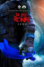 Teenage Mutant Ninja Turtles: The Last Ronin 2025 Movie Cast, OTT, Budget, Box Office, And More