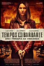 Tempos de Barbárie – Ato I: Terapia da Vingança 2023 Movie Cast, OTT, Budget, Box Office, And More